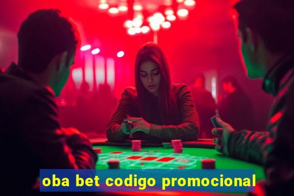 oba bet codigo promocional